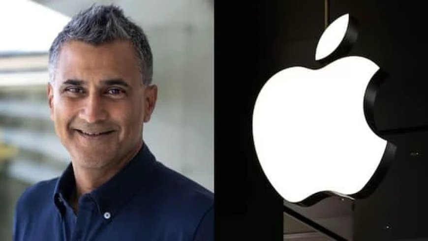 Apple कंपनीच्या उच्च पदावर आणखी एक भारतीय